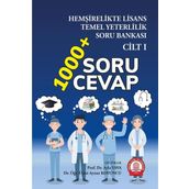 Hemşirelikte Lisans Temel Yeterlilik Soru Bankası- Cilt 1