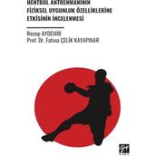 Hentbol Antrenmanının Fiziksel Uygunluk Özelliklerine Etkisinin İncelenmesi