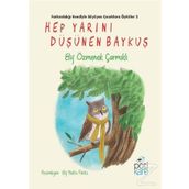 Hep Yarını Düşünen Baykuş - Elif Özmenek Çarmıklı