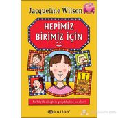 HEPIMIZ BIRIMIZ İÇIN - JACQUELINE WILSON