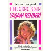 Her Genç Kızın Yaşam Rehberi - Miriam Stoppard