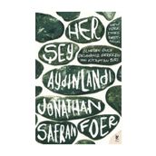 HER ŞEY AYDINLANDI - JONATHAN SAFRAN FOER