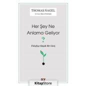 Her Şey Ne Anlama Geliyor? - Thomas Nagel