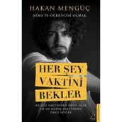 Her şey Vaktini Bekler - Hakan Mengüç