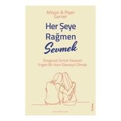 Her Şeye Rağmen Sevmek - Allison ve Piper Garner - Sola Unitas