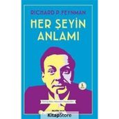 HER ŞEYIN ANLAMI - RICHARD P. FEYNMAN