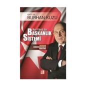 HER YÖNÜ ILE BAŞKANLIK SISTEMI - BURHAN KUZU