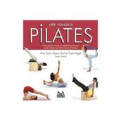 HER YÖNÜYLE PILATES - AMY TAYLOR ALPERS, RACHEL TAYLOR SEGEL