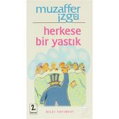 HERKESE BIR YASTIK - MUZAFFER İZGU