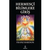HERMESÇI BILIMLERE GIRIŞ - FRANZ BARDON