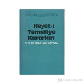 Heyet-i Temsiliye Kararları - Bekir Sıtkı Baykal