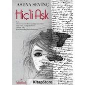 Hiç’li Aşk - Asena Sevinç