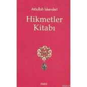 HIKMETLER KİTABI - ATÂULLAH İSKENDERÎ