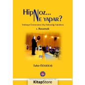 Hipnoz Ne Yapar? 1. Basamak - Tahir Özakkaş