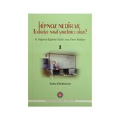 Hipnoz Nedir ve Tedaviye Nasıl Yardımcı Olur? - Tahir Özakkaş