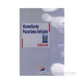 Hizmetlerde Pazarlama İletişimi - Zeliha Eser