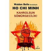 HO CHI MINH KAHROLSUN SÖMÜRGECILIK! - GENEL