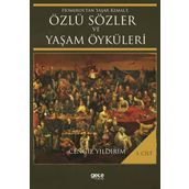 Homeros’tan Yaşar Kemal’e Özlü Sözler ve Yaşam Öyküleri Cilt: 1 - Cengiz Yıldırım