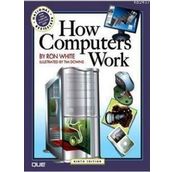 HOW COMPUTERS WORK - RON WHITE