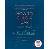 How to Build a Car - The Autobiography of the World's Greatest Formula 1 Designer - Adrian Newey