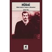 Hüdai - Hüdai Arıkan’ın Yaşamı ve Mücadelesi - Şaban İba - Favori Yayınları