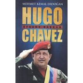 Hugo Chavez: Efsane Başkan Kariyer Yayınları