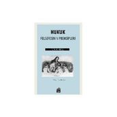 Hukuk Felsefesinin Prensipleri - Georg Wilhelm Friedrich Hegel