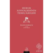 Hukuk Sosyolojisinin Temel İlkeleri Eugen Ehrlich