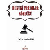 Hukuki Terimler Sözlüğü - Abdullah Demir