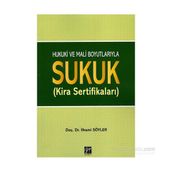 Hukuki ve Mali Boyutlarıyla Sukuk - İlhami Söyler