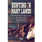 Hunting in Many Lands - Theodore Roosevelt