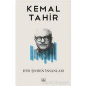 HÜR ŞEHRİN İNSANLARI - KEMAL TAHIR