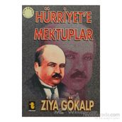 Hürriyet’e Mektuplar - Ziya Gökalp