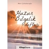 Huzur ve Bilgelik Defteri - Mert Çuhadaroğlu
