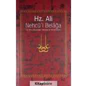 HZ. ALI / NEHCÜ´L BELAĞA HZ. ALI´NIN KONUŞMALARI, MEKTUPLARI VE HIKMETLI SÖZLERİ - EŞ-ŞERÎF ER-RADÎ