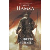 Hz. Hamza - Ebubekir Subaşı