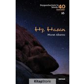 Hz. Hasan: Peygamberimizin Izinde 40 Sahabi 16 - Murat Akarsu