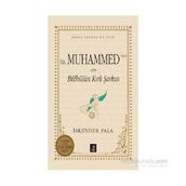 Hz. Muhammed S.A.V. İçin Bülbülün Kırk Şarkısı - İskender Pala