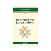 Hz Peygamber’in (sas) Kur’an Anlayışı - Mehmet Sürmeli