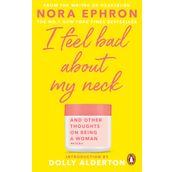 I Feel Bad About My Neck - Nora Ephron