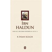 İbn Haldun - recep ihsan eliacik