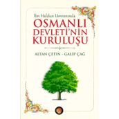 İbn Haldun Umranında Osmanlı Devleti’nin Kuruluşu - Galip Çağ Altan Çetin