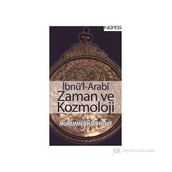 İBNÜ'L-ARABI ZAMAN VE KOZMOLOJI - MUHAMMED HACI YUSUF