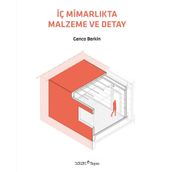 İç Mimarlıkta Malzeme Ve Detay - Genco Berkin