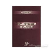 İcra Hukukunda Ödeme Emri - Nazlı Gören Ülkü
