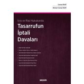 İcra ve İflas Hukukunda Tasarrufun İptali Davaları Canan Ruhi,Ahmet Cemal Ruhi 1. Baskı, Eylül 2022