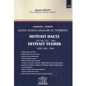 İçtihatlı Asliye Hukuk Davaları ve Tatbikatı İhtiyati Haciz İhtiyati Tedbir - Hasan Özkan