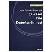 İdare Hukuku Boyutuyla Çevresel Etki Değerlendirmesi Suphan Olcay 2021/01