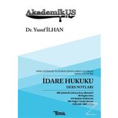 İdare Hukuku Ders Notları - Yusuf İlhan