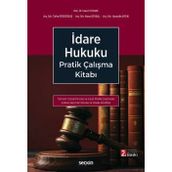İdare Hukuku Pratik Çalışma Kitabı - Tamamı Çözümlü - Doç. Dr. Harun Yılmaz,Arş. Gör. Talha Erdoğmuş,Arş. Gör. Musa Soysal,Arş. Gör. Huzeyfe Aydın 2. Baskı, Eylül 2025